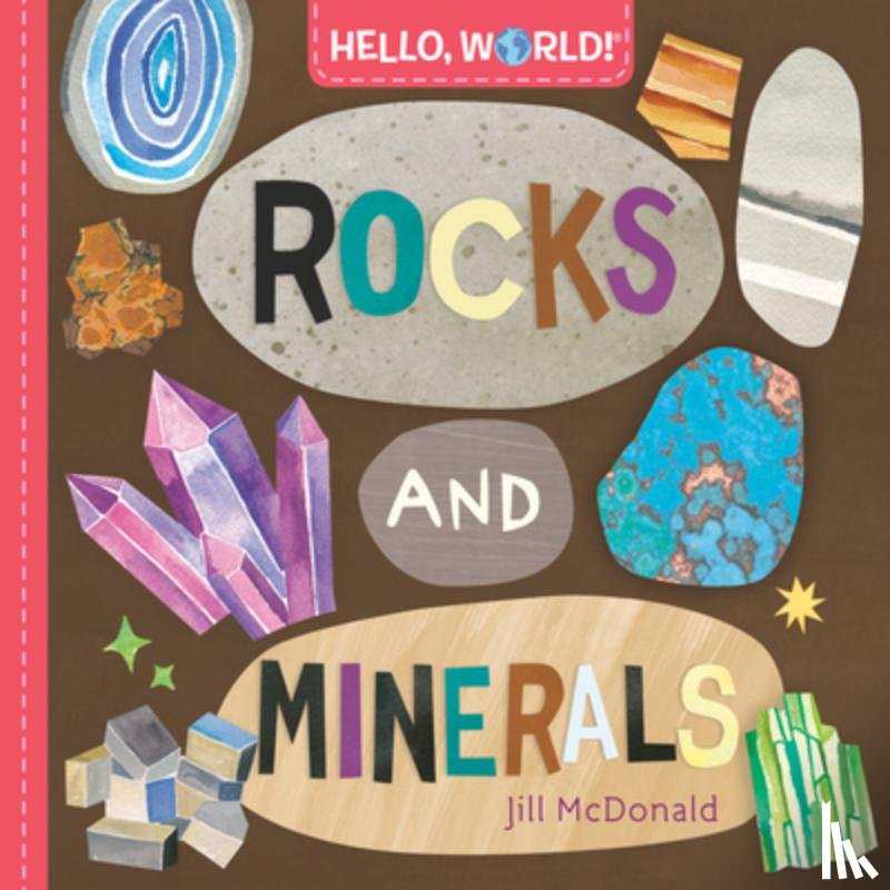 McDonald, Jill - Hello, World! Rocks and Minerals