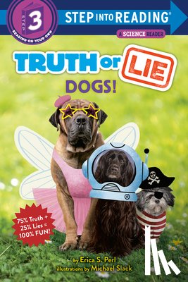 Perl, Erica S., Slack, Michael - Truth or Lie: Dogs!