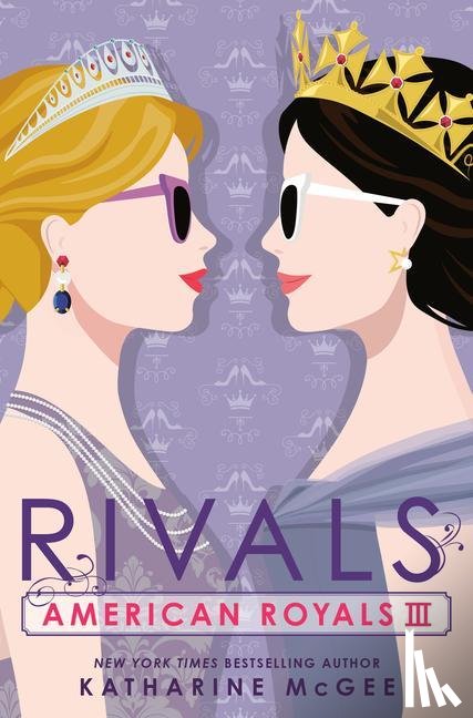 McGee, Katharine - American Royals III: Rivals