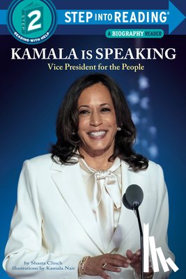 Clinch, Shasta, Nair, Kamala - Kamala Harris is Speaking
