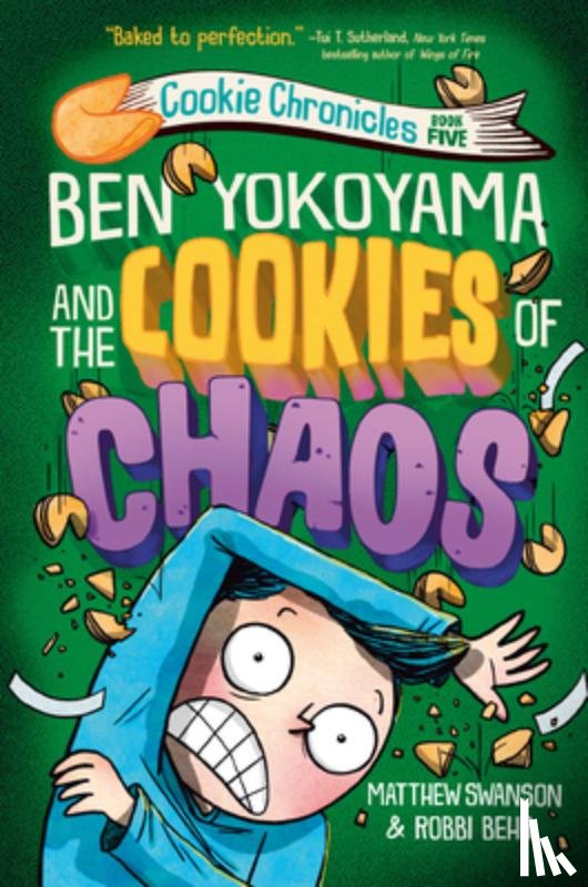 Swanson, Matthew, Behr, Robbi - Ben Yokoyama and the Cookies of Chaos