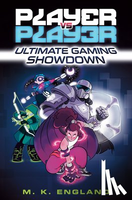 England, M.K., Danger, Chris - Player vs. Player #1: Ultimate Gaming Showdown