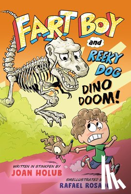 Holub, Joan, Rosado, Rafael - Fart Boy and Reeky Dog: Dino Doom!