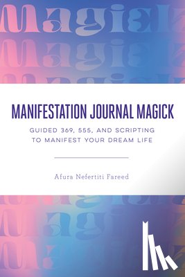 Fareed, Afura Nefertiti (Afura Nefertiti Fareed) - Manifestation Journal Magick