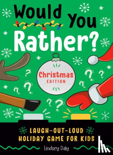 Daly, Lindsey (Lindsey Daly) - Would You Rather? Christmas Edition