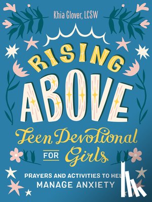 Glover, Khia (Khia Glover) - Rising Above: Teen Devotional for Girls