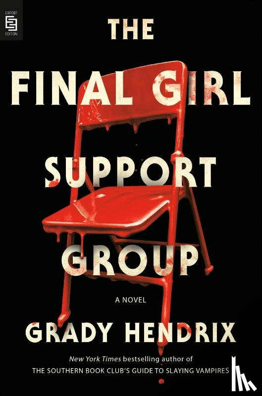 Hendrix, Grady - Final Girl Support Group