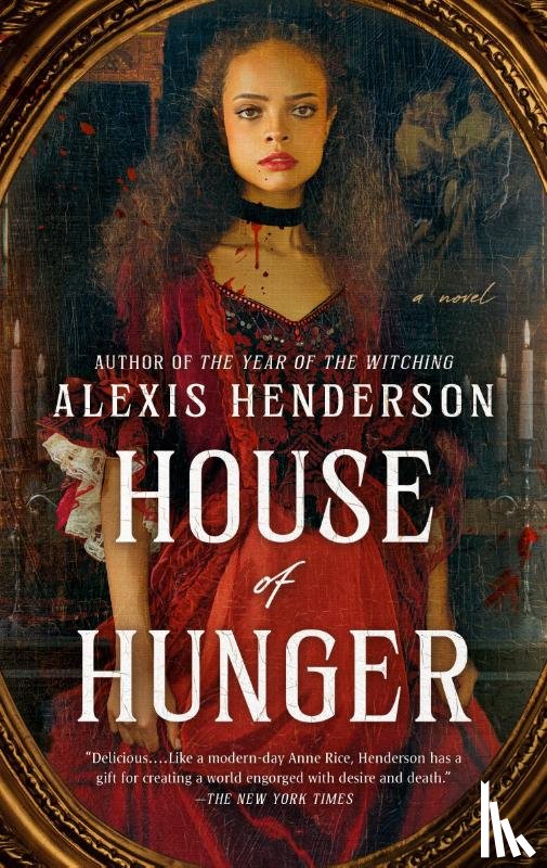 Henderson, Alexis - Henderson, A: House of Hunger