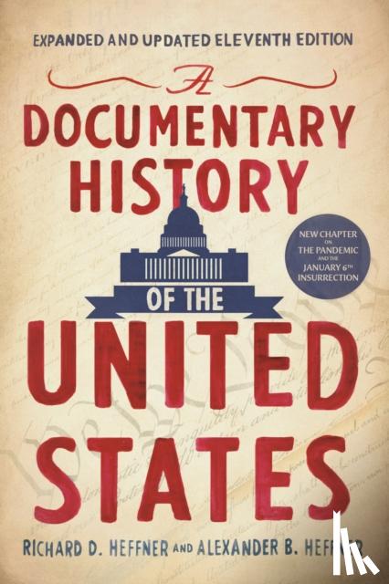 Heffner, Richard D., Heffner, Alexander B. - A Documentary History of the United States