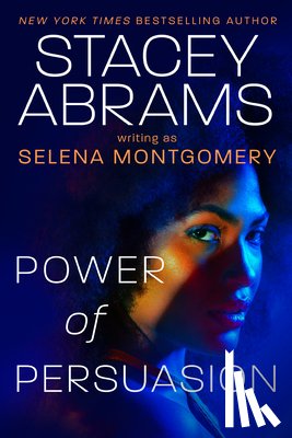 Abrams, Stacey - Power of Persuasion