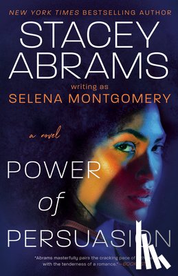 Abrams, Stacey - Power of Persuasion