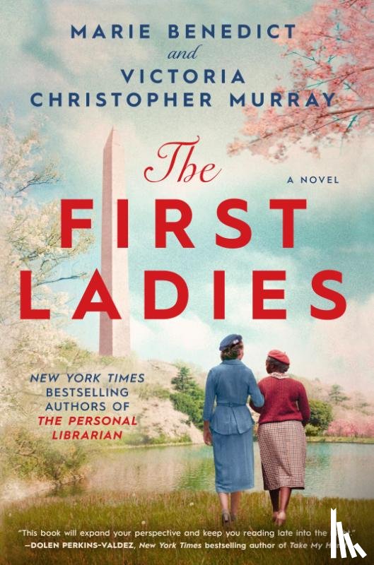 Benedict, Marie, Murray, Victoria Christopher - The First Ladies