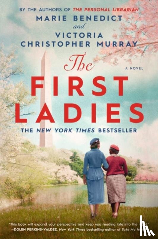 Benedict, Marie, Murray, Victoria Christopher - The First Ladies