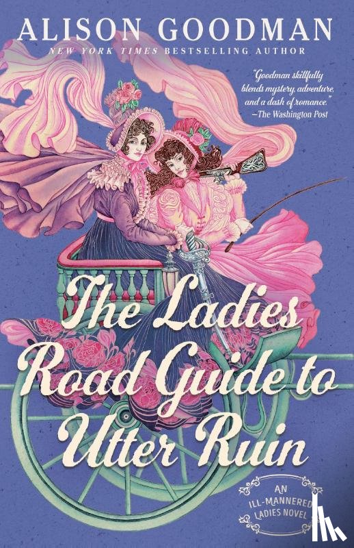 Goodman, Alison - The Ladies Road Guide to Utter Ruin