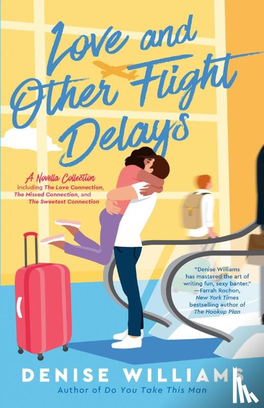Williams, Denise - Love and Other Flight Delays