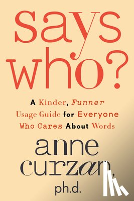 Curzan, Anne - Says Who?