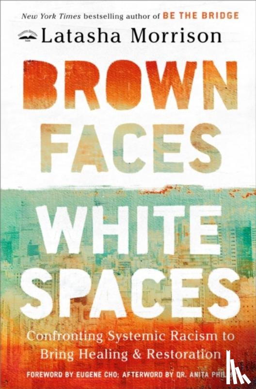 Morrison, Latasha - Brown Faces, White Spaces