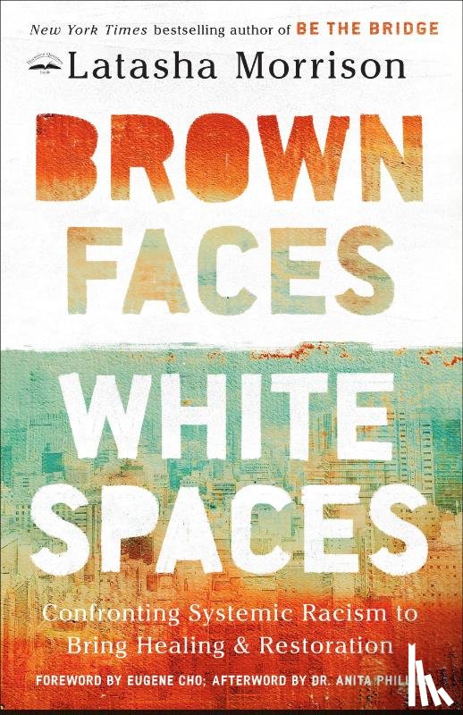 Morrison, Latasha - Brown Faces, White Spaces