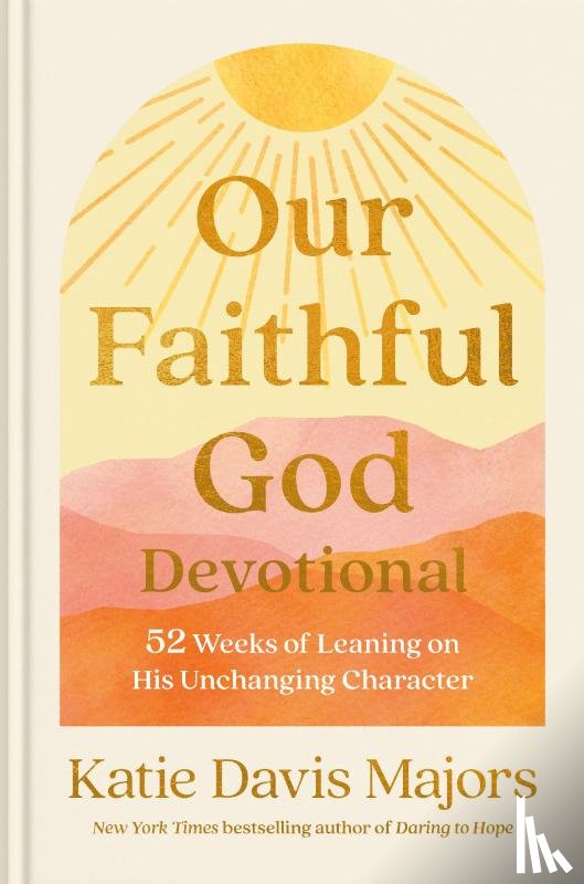 Davis Majors, Katie - Our Faithful God Devotional