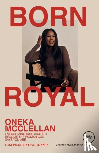 McClellan, Oneka - Born Royal