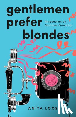 Loos, Anita - Gentlemen Prefer Blondes