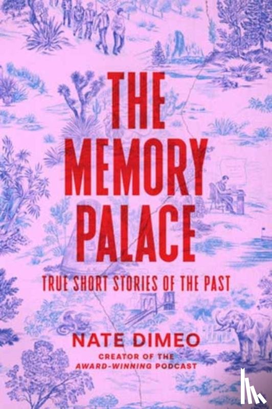 DiMeo, Nate - The Memory Palace