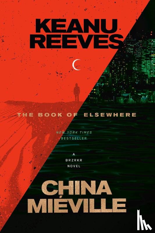 Reeves, Keanu, Miéville, China - The Book of Elsewhere