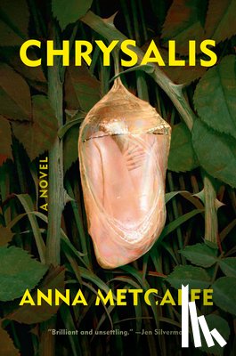 Metcalfe, Anna - Chrysalis