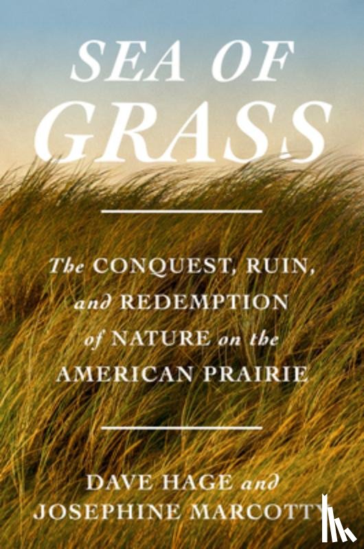 Hage, Dave, Marcotty, Josephine - Sea of Grass