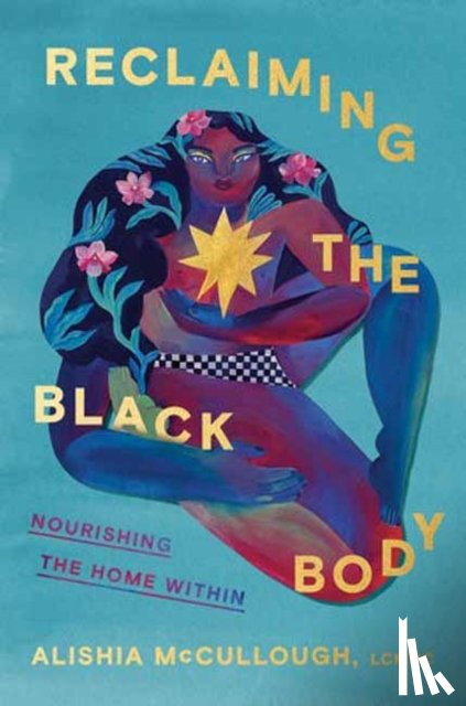 McCullough, Alishia - Reclaiming the Black Body