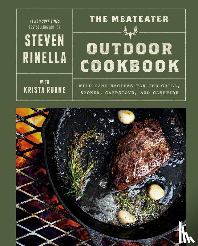 Rinella, Steven, Ruane, Krista - The MeatEater Outdoor Cookbook