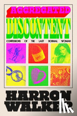 Walker, Harron - Aggregated Discontent