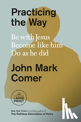 Comer, John Mark - Comer, J: Practicing the Way
