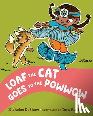 Deshaw, Nicholas - Loaf the Cat Goes to the Powwow
