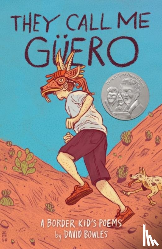 Bowles, David - They Call Me Güero: A Border Kid's Poems