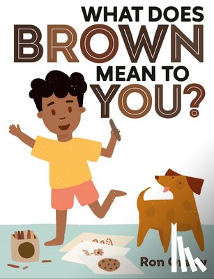 Grady, Ron - What Does Brown Mean to You?