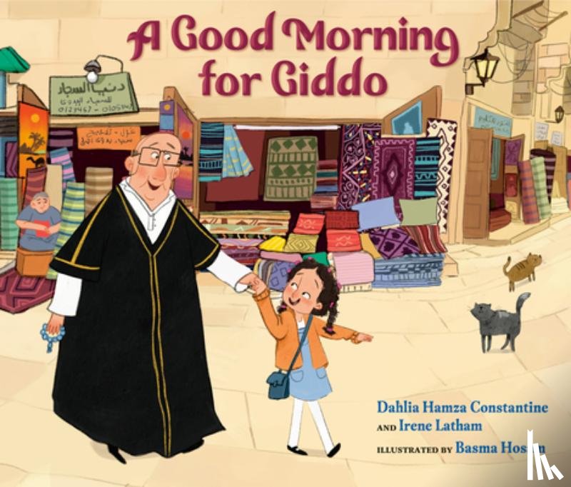 Constantine, Dahlia Hamza, Latham, Irene - A Good Morning for Giddo