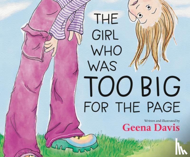 Davis, Geena - The Girl Who Was Too Big for the Page