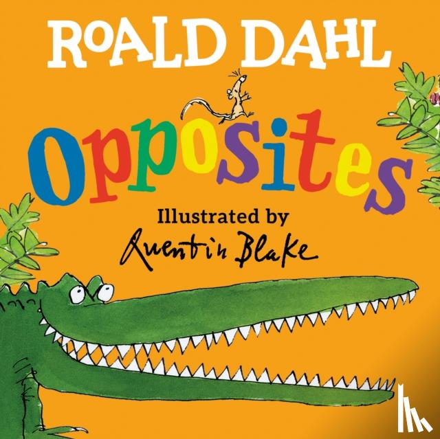 Dahl, Roald - Roald Dahl Opposites