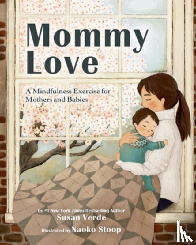 Verde, Susan - Mommy Love: A Mindfulness Exercise for Mothers and Babies