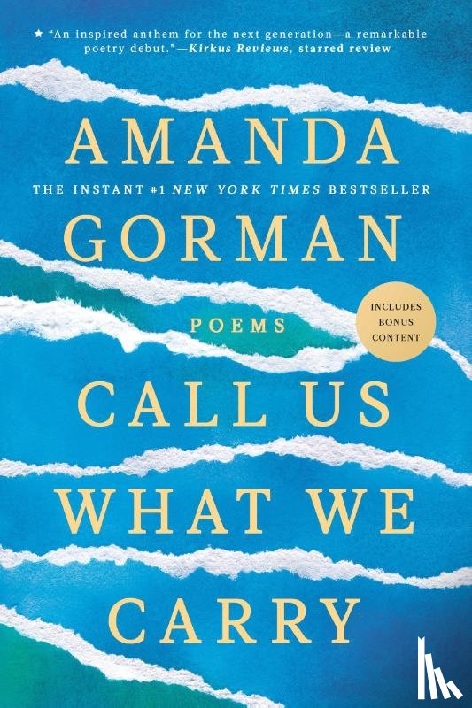 Gorman, Amanda - Call Us What We Carry