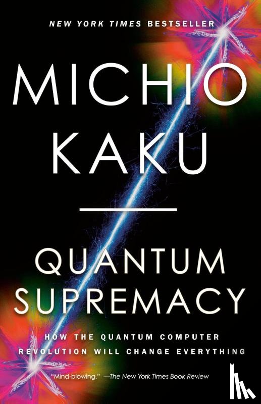 Kaku, Michio - Quantum Supremacy