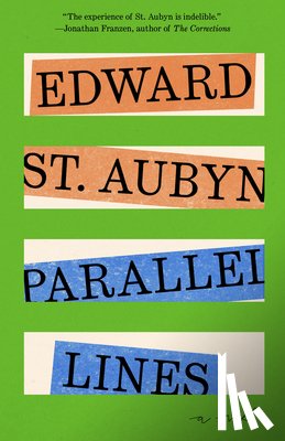 St Aubyn, Edward - Parallel Lines