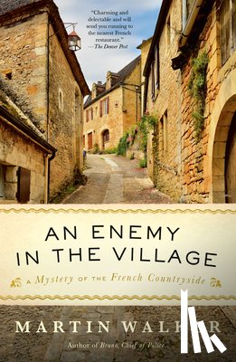 Walker, Martin - An Enemy in the Village: A Mystery of the French Countryside
