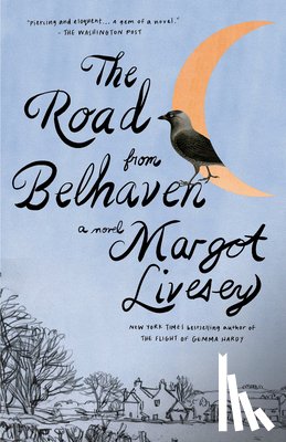 Livesey, Margot - The Road from Belhaven