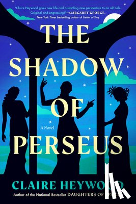 Heywood, Claire - The Shadow of Perseus
