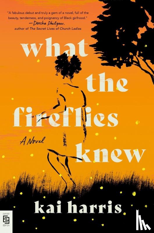 Harris, Kai - What the Fireflies Knew