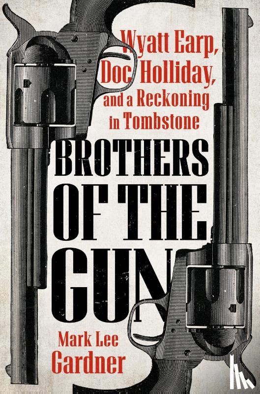 Gardner, Mark Lee - Brothers of the Gun