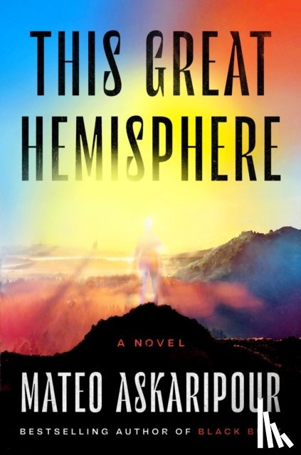 Askaripour, Mateo - This Great Hemisphere