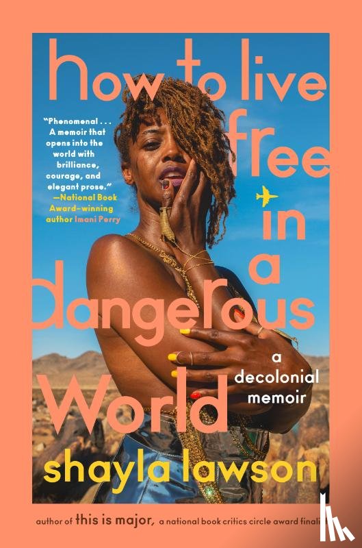 Lawson, Shayla - How to Live Free in a Dangerous World